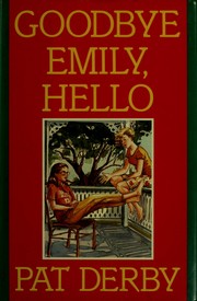 Cover of: Goodbye Emily, hello by Pat Derby