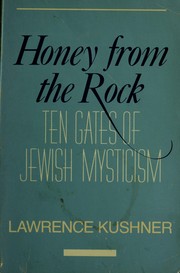 Cover of: Honey from the rock = by Lawrence Kushner