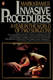 Cover of: Invasive procedures: a year in the world of two surgeons