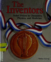 Cover of: The inventors: Nobel prizes in chemistry, physics, and medicine