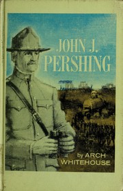 John J. Pershing by Arthur George Joseph Whitehouse