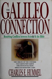 Cover of: The Galileo connection: resolving conflicts between science & the Bible