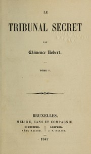 Cover of: Le tribunal secret by Antoinette Henriette Clémence Robert