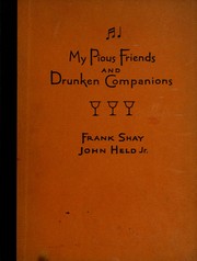 Cover of: My pious friends and drunken companions: songs and ballads of conviviality