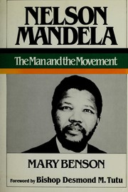 Cover of: Nelson Mandela: the man and the movement