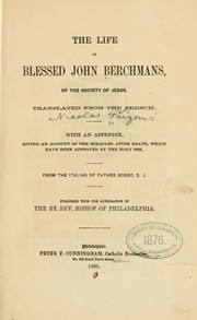 The life of Blessed John Berchmans by Nicolas Frizon