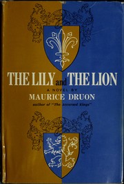 Le lis et le lion by Maurice Druon