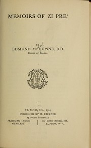 Memoirs of Zi Pre' by Edmund M. Dunne