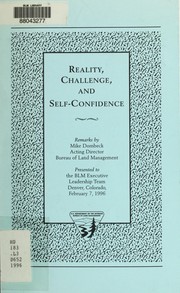Reality, challenge, and self-confidence by Michael P. Dombeck