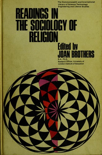 Readings in the sociology of religion. by Joan Brothers