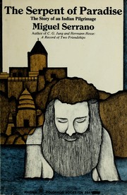 Cover of: The serpent of paradise: the story of an Indian pilgrimage.