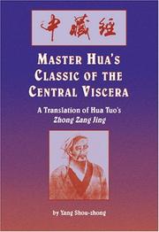 Cover of: Master Hua's classic of the central viscera: a translation of Hua Tuo's Zhong Zang Jing