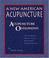 Cover of: A new American acupuncture