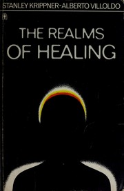 Cover of: The realms of healing by Stanley Krippner