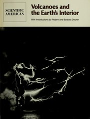 Cover of: Volcanoes and the earth's interior: readings from Scientific American ; with introductions by Robert and Barbara Decker.