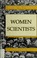 Cover of: Women scientists