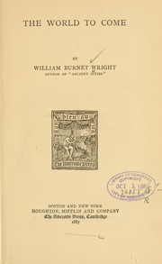 Cover of: The world to come by Wright, William Burnet