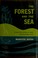 Cover of: The forest and the sea