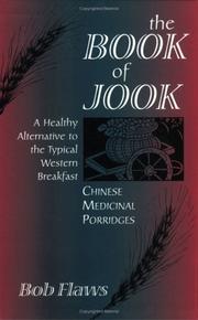 Cover of: The book of jook: Chinese medicinal porridges : a healthy alternative to the typical western breakfast