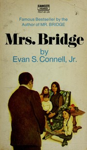 Cover of: Mrs. Bridge. by Evan S. Connell