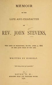 Cover of: Memoir of the life and character of Rev. John Stevens ...