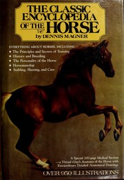 Cover of: Classic Encyclopedia of the Horse by Dennis Magner