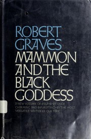 Mammon and the black goddess by Robert Graves