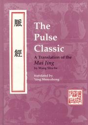 Cover of: The pulse classic =: [Mai jing] : a translation of the Mai jing