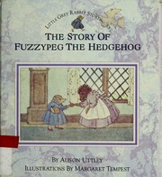 The story of Fuzzypeg the Hedgehog by Alison Uttley