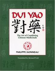 Cover of: Dui Yao: The Art of Combining Chinese Medicinals