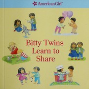 Cover of: Bitty twins learn to share