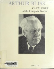 Cover of: Arthur Bliss, catalogue of the complete works