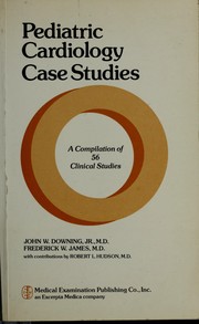 Cover of: Pediatric cardiology by John W. Downing