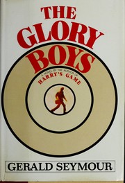 Cover of: The glory boys: a novel