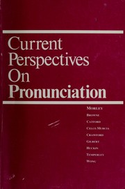 Cover of: Current Perspectives on Pronunciation by Joan Morley