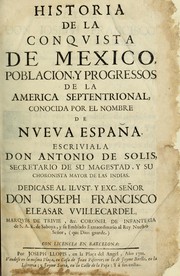 Cover of: Historia de la conquista de México: población y progressos de la América septentrional, conocida por el nombre de Nueva España