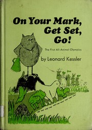 Cover of: On your mark, get set, go!: The first all-animal Olympics