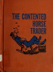 Cover of: The contented horse trader.