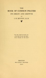 Cover of: The Book of common prayer: its origin and growth
