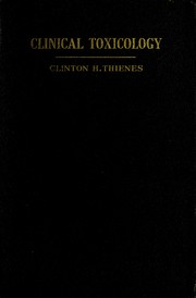 Cover of: Clinical toxicology by Clinton H. Thienes