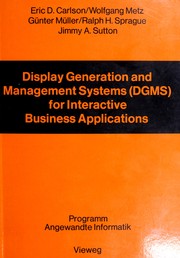 Cover of: Display generation and management systems (DGMS) for interactive business applications: studies and concepts