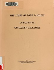 Cover of: The story of four families: Sweet-Fitts, Gwaltney-Gallaher