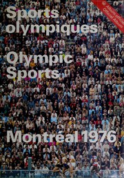 Cover of: Montréal 1976: sports olympiques : album officiel, Montréal, 1976 : Olympic sports : official album, Montréal, 1976