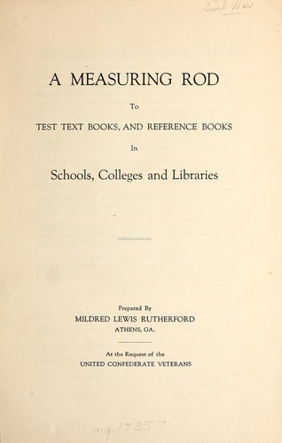 A measuring rod to test text books, and reference books in schools, colleges and libraries by Rutherford, Mildred Lewis