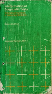 Cover of: Interpretation of diagnostic tests by Jacques B. Wallach