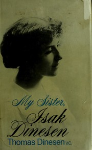 Cover of: My sister, Isak Dinesen by Dinesen, Thomas