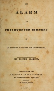 Cover of: An alarm to unconverted sinners in a serious treatise on conversion. by Joseph Alleine