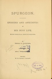 Cover of: Spurgeon: Episodes and anecdotes of his busy life