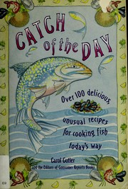 Cover of: Catch of the day: a fish cookbook