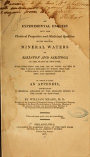 Cover of: An experimental enquiry into the chemical properties and medicinal qualities of the principal mineral waters of Ballston and Saratoga
